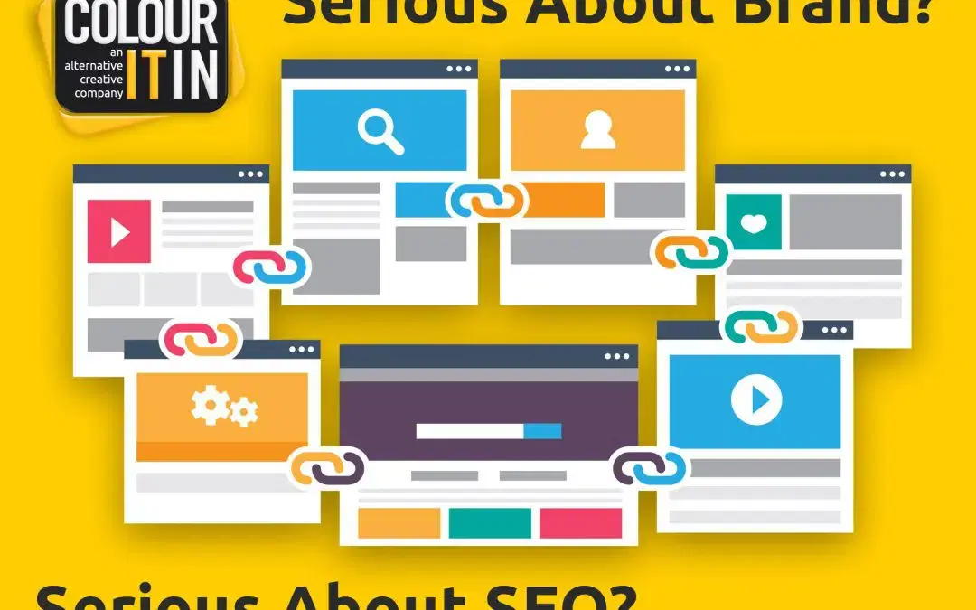 Serious About Brand? Serious About SEO? Then Get Serious About Backlinks… NOW!